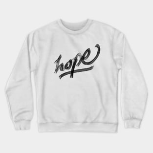 Hope Crewneck Sweatshirt